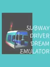 Subway Driver Dream Emulator