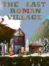 The Last Roman Village