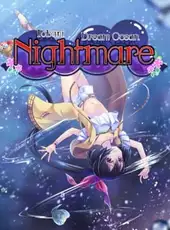 Tobari Dream Ocean: Nightmare