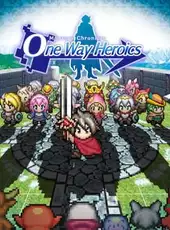 Mystery Chronicle: One Way Heroics