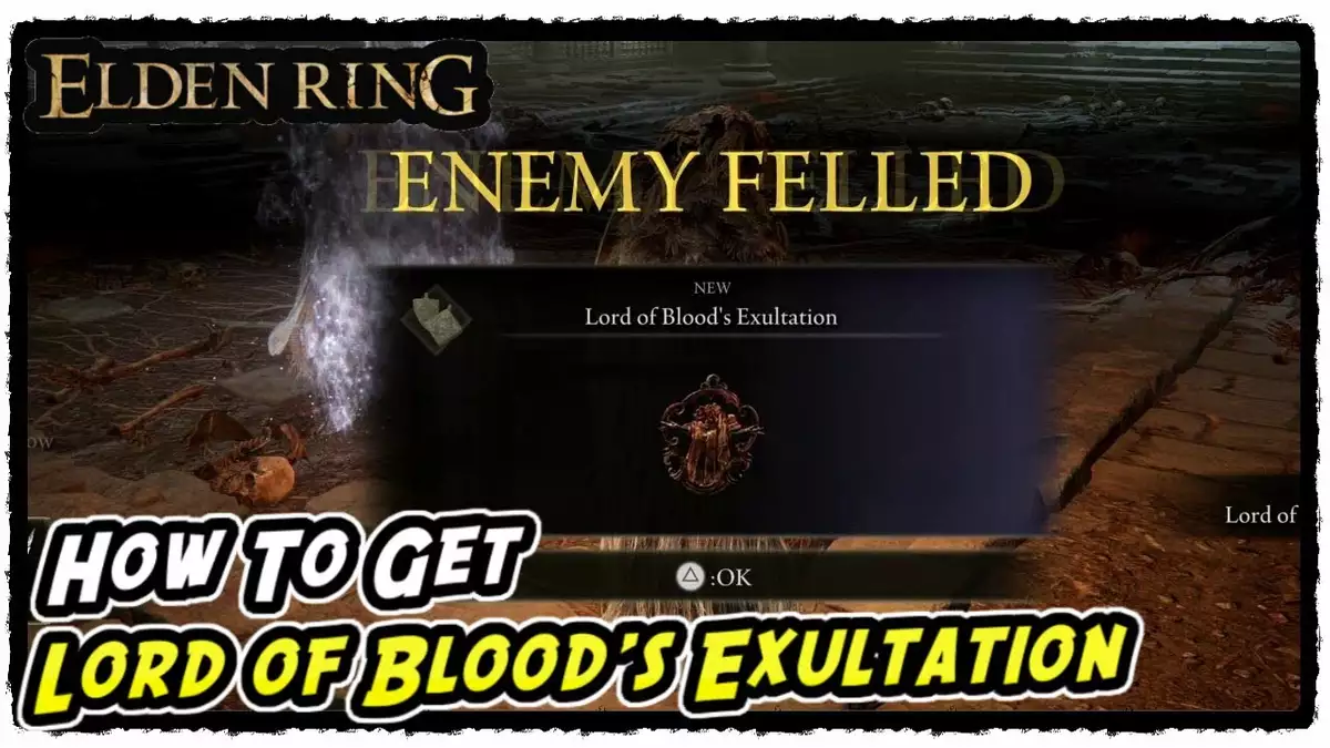 how to get lord of blood's exultation