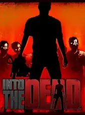 Into the Dead