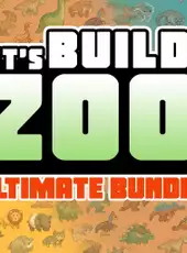 Let's Build a Zoo: Ultimate Bundle