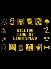 Killing Time At Lightspeed