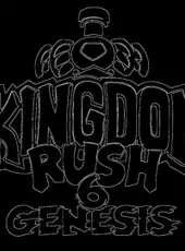 Kingdom Rush 6: Genesis TD