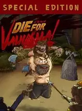 Die for Valhalla!: Special Edition
