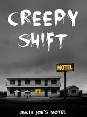 Creepy Shift: Uncle Joe’s Motel
