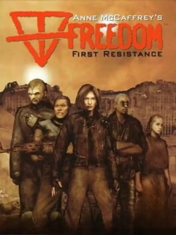 Freedom: First Resistance