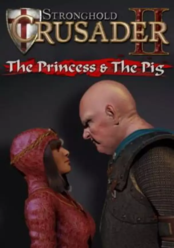 Stronghold Crusader II: The Princess and The Pig