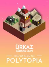 The Battle of Polytopia: Ürkaz