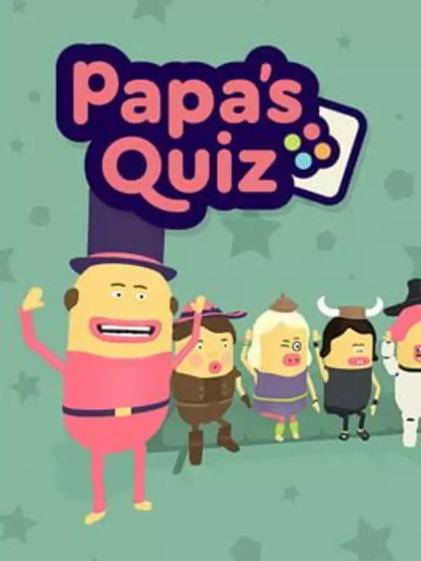 Papa's Quiz