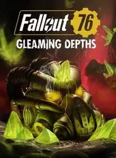 Fallout 76: Gleaming Depths