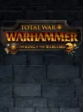 Total War: Warhammer - The King and the Warlord