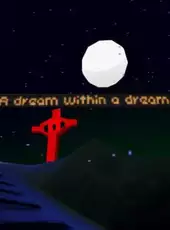 A Dream Within a Dream