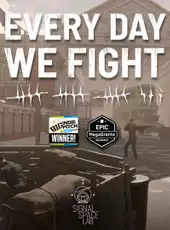 Every Day We Fight