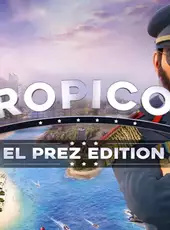 Tropico 6: El Prez Edition