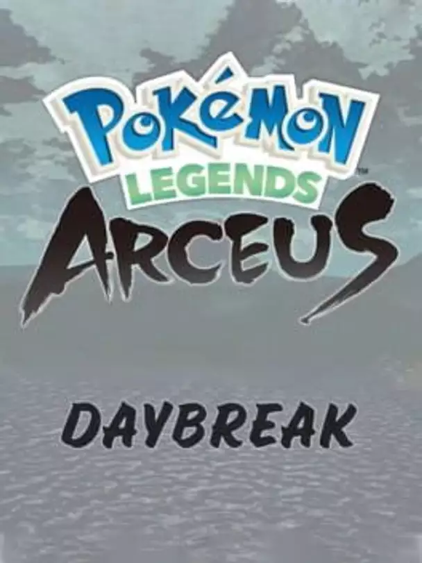 Pokémon Legends: Arceus - Daybreak