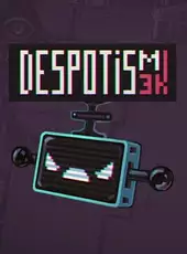 Despotism 3k