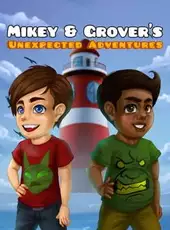 Mikey & Grover's Unexpected Adventures