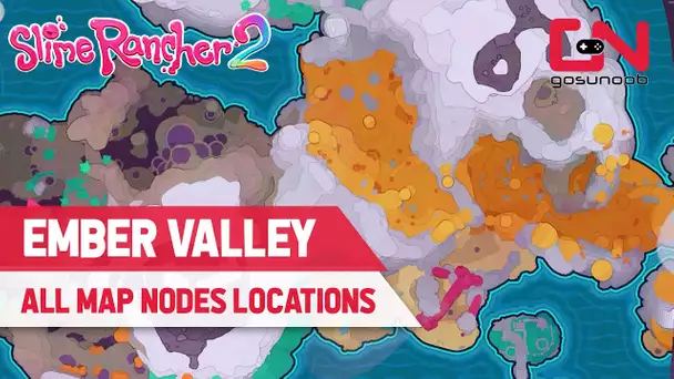 Ember Valley Map Nodes Locations Slime Rancher 2