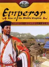 Emperor: Rise of the Middle Kingdom