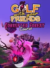 Golf With Your Friends: Corrupted Forest Course