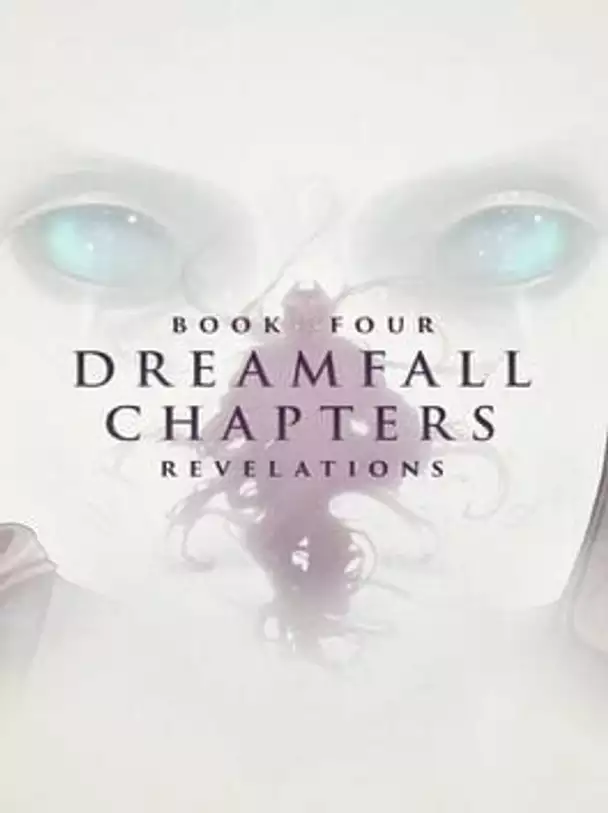 Dreamfall Chapters: Book Four - Revelations
