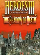 Heroes of Might and Magic III: The Shadow of Death