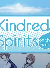 Kindred Spirits on the Roof