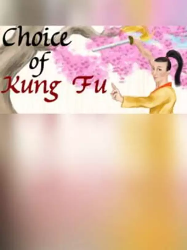 Choice of Kung Fu