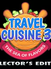 Travel Cuisine 3: The Sea of Flavours - Collector's Edition