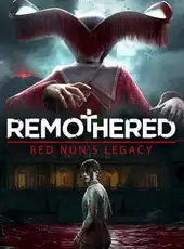 Remothered: Red Nun's Legacy