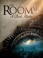 The Room VR: A Dark Matter