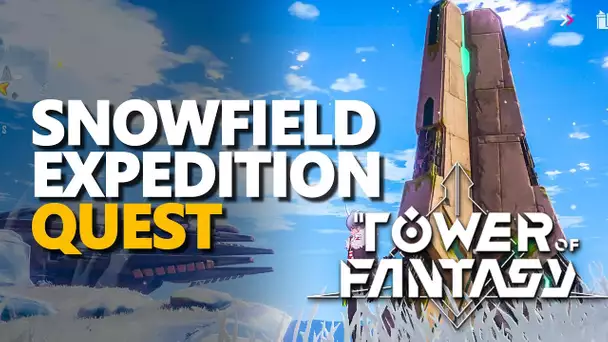 Snowfield Expedition Tower of Fantasy Quest