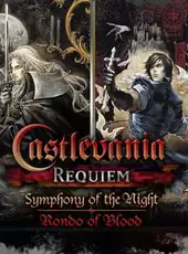 Castlevania Requiem: Symphony of the Night & Rondo of Blood