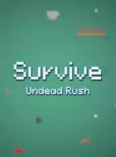 Survive Undead Rush