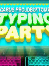 Icarus Proudbottom's Typing Party