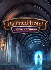 Haunted Hotel: Ancient Bane