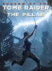 Shadow of the Tomb Raider: The Pillar