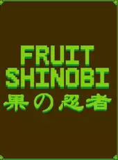 Fruit Shinobi