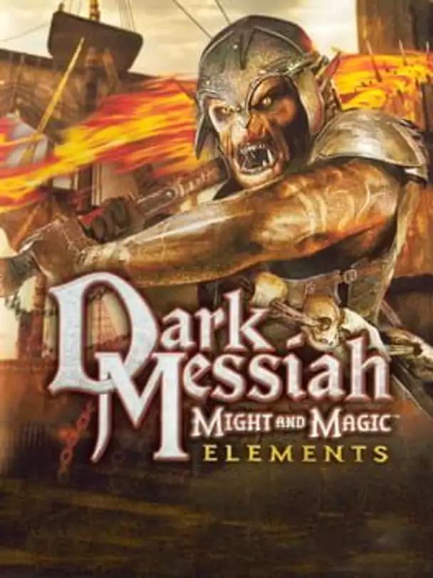 Dark Messiah of Might and Magic: Elements