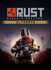 Rust: Console Edition - Ultimate
