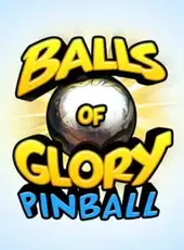 Balls of Glory Pinball