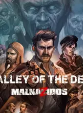 Valley of the Dead: MalnaZidos