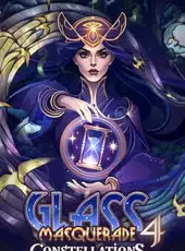 Glass Masquerade 4: Constellations