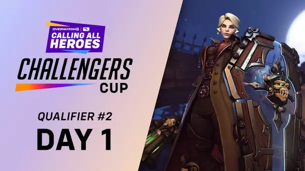 Calling All Heroes: Challengers Cup - Qualifier 2 [Day 1]