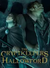 The Cryptkeepers of Hallowford