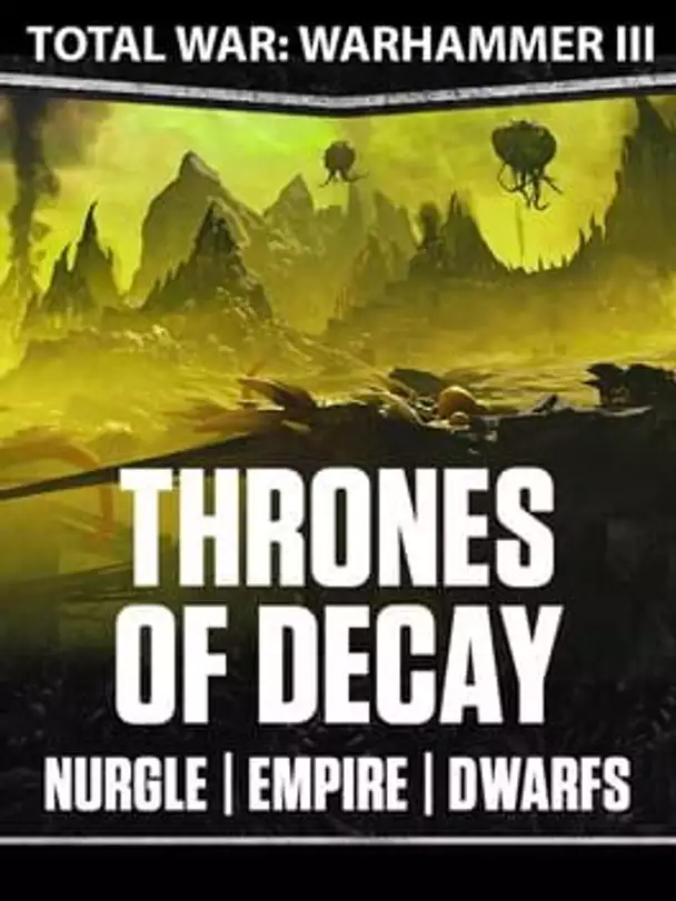 Total War: Warhammer III - Thrones of Decay