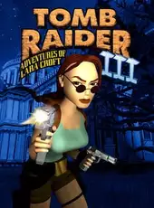 Tomb Raider III: Adventures of Lara Croft