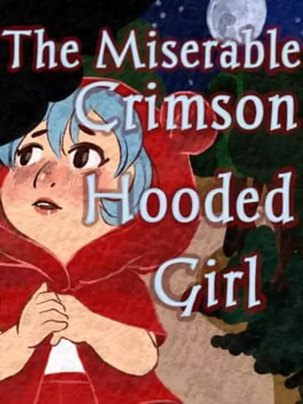 The Miserable Crimson Hooded Girl